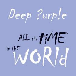 Deep Purple : All the Time in the World